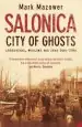 Audiobook Salonica, City of Ghosts: Christians, Muslims and Jews author Mark Mazower