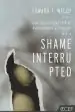 Audiobook Shame Interrupted: How god Lifts the Pain of Worthlessness and Rejection author Edward T Welch