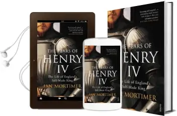 The Fears of Henry iv: The Life of England'S Self-Made King Audiobook download free by Ian Mortimer