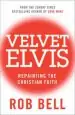 Audiobook Velvet Elvis: Repainting the Christian Faith author Rob Bell