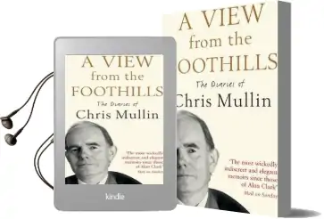 A View From the Foothills: The Diaries of Chris Mullin Audiobook download free by Chris Mullin