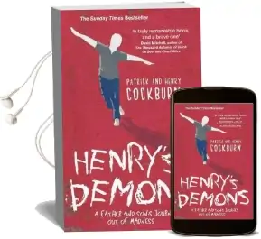 Henry'S Demons: Living With Schizophrenia, a Father and Son'S Story Audiobook download free by Henry Cockburn