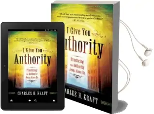 I Give you Authority: Practicing the Authority Jesus Gave us Audiobook download free by Charles H. Kraft