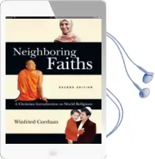 Neighboring Faiths: A Christian Introduction to World Religions Audiobook download free by Dr Winfried Corduan
