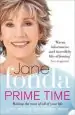 Audiobook Prime Time: Love, Health, Sex, Fitness, Friendship, Spirit; Making the Most of all of Your Life author Jane Fonda