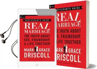 Real Marriage Participant'S Guide: The Truth About Sex, Friendship, and Life Together Audiobook download free by Grace Driscoll
