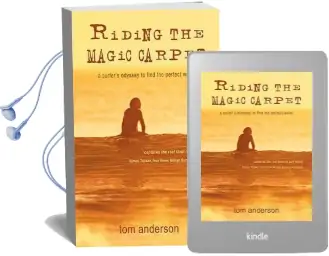 Riding the Magic Carpet: A Surfer'S Odyssey in Search of the Perfect Wave Audiobook download free by Tom Anderson