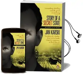 Story of a Secret State: My Report to the World Audiobook download free by Jan Karski