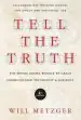 Audiobook Tell the Truth: The Whole Gospel Wholly by Grace Communicated Truthfully & Lovingly author Will Metzger