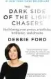 Audiobook The Dark Side of the Light Chasers: Reclaiming Your Power, Creativity, Brilliance, and Dreams author Deborah Ford