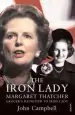 Audiobook The Iron Lady: Margaret Thatcher: From Grocer'S Daughter to Iron Lady author John Campbell