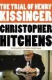 Audiobook The Trial of Henry Kissinger author Christopher Hitchens