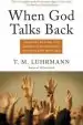 Audiobook When god Talks Back: Understanding the American Evangelical Relationship With god author T. M. Luhrmann