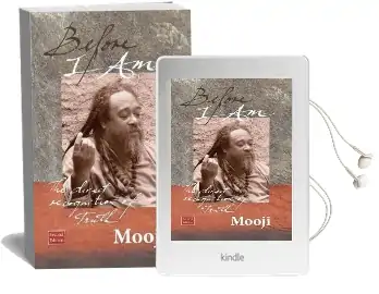 Before i am: The Direct Recognition of Truth Audiobook download free by Mooji