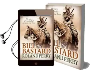 Bill the Bastard: The Story of Australia'S Greatest war Horse Audiobook download free by Roland Perry