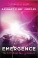 Audiobook Emergence: The Shift From ego to Essence author Barbara Marx Hubbard