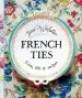 Audiobook French Ties: Love, Life and Recipes author Jane Webster