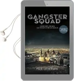 Gangster Squad: Covert Cops, the Mob, and the Battle for los Angeles Audiobook download free by Paul Lieberman