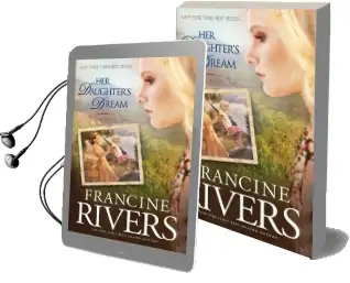Her Daughter'S Dream Audiobook download free by Francine Rivers