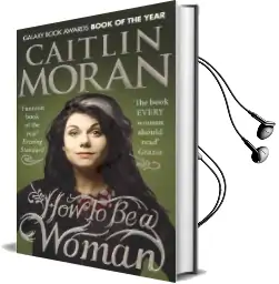 How to be a Woman Audiobook download free by Caitlin Moran