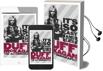It'S so Easy (And Other Lies): The Autobiography Audiobook download free by Duff Mckagan
