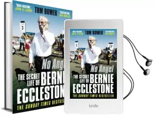 No Angel: The Secret Life of Bernie Ecclestone Audiobook download free by Tom Bower