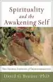 Audiobook Spirituality and the Awakening Self: The Sacred Journey of Transformation author David G. Phd Benner