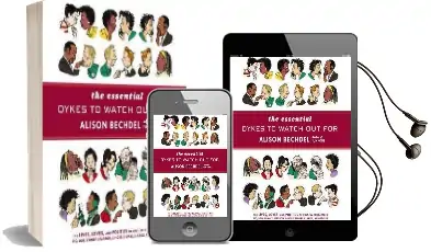 The Essential Dykes to Watch out for Audiobook download free by Alison Bechdel