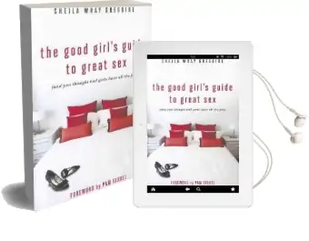 The Good Girl'S Guide to Great sex: (And you Thought bad Girls Have all the Fun) Audiobook download free by Sheila Wray Gregoire