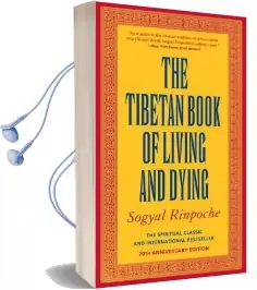 The Tibetan Book of Living and Dying: A new Spiritual Classic From one of the Foremost Interpreters of Tibetan Buddhism to the West Audiobook download free by Sogyal Rinpoche