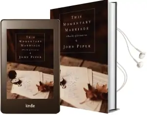 This Momentary Marriage: A Parable of Permanence Audiobook download free by John Piper