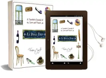 Le Road Trip: A Traveler'S Journal of Love and France Audiobook download free by Vivian Swift