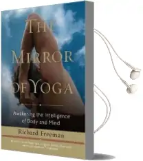 The Mirror of Yoga Audiobook download free by Richard Freeman