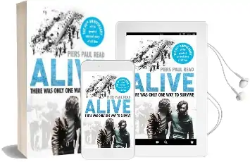Alive: The True Story of the Andes Survivors Audiobook download free by Piers Paul Read