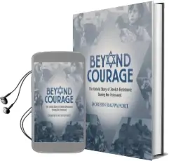 Beyond Courage: The Untold Story of Jewish Resistance During the Holocaust Audiobook download free by Doreen Rappaport