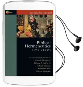 Biblical Hermeneutics: Five Views Audiobook download free by Stanley E Porter