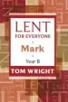 Audiobook Lent for Everyone: Mark Year b author Tom Wright