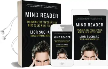 Mind Reader: Unlocking the Power of Your Mind to get What you Want Audiobook download free by Lior Suchard