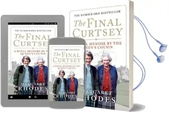 The Final Curtsey: A Royal Memoir by the Queen'S Cousin Audiobook download free by Margaret Rhodes