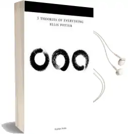 3 Theories of Everything Audiobook download free by Ellis Potter
