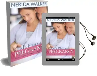 God'S Plan for Your Pregnancy: From Conception to Childbirth and Beyond Audiobook download free by Nerida Walker