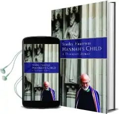 Hannah'S Child: A Theologian'S Memoir Audiobook download free by Stanley Hauerwas
