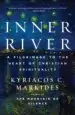 Audiobook Inner River: A Pilgrimage to the Heart of Christian Spirituality author Kyriacos C Markides