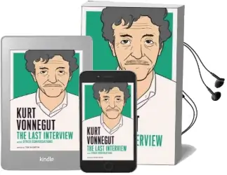 Kurt Vonnegut: The Last Interview Audiobook download free by Kurt Vonnegut