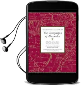 The Landmark Arrian: The Campaigns of Alexander the Great Audiobook download free by James Romm