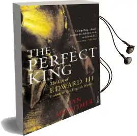 The Perfect King: The Life of Edward Iii, Father of the English Nation Audiobook download free by Ian Mortimer