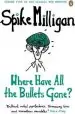 Audiobook Where Have all the Bullets Gone? author Spike Milligan