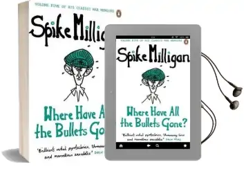 Where Have all the Bullets Gone? Audiobook download free by Spike Milligan
