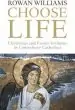 Audiobook Choose Life: Christmas and Easter Sermons in Canterbury Cathedral author Dr. Rowan Williams