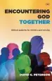 Audiobook Encountering god Together: Biblical Patterns for Ministry and Worship author David Peterson